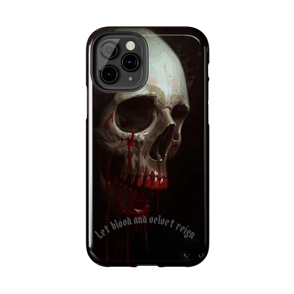 Skull Phone Case — 'Let Blood and Velvet Reign' Gothic Tough Protective Cover