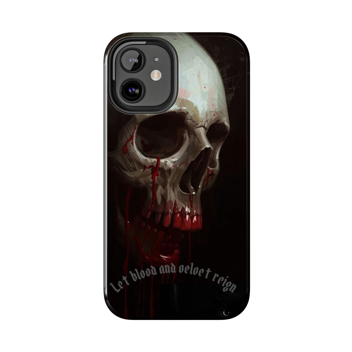 Skull Phone Case — 'Let Blood and Velvet Reign' Gothic Tough Protective Cover