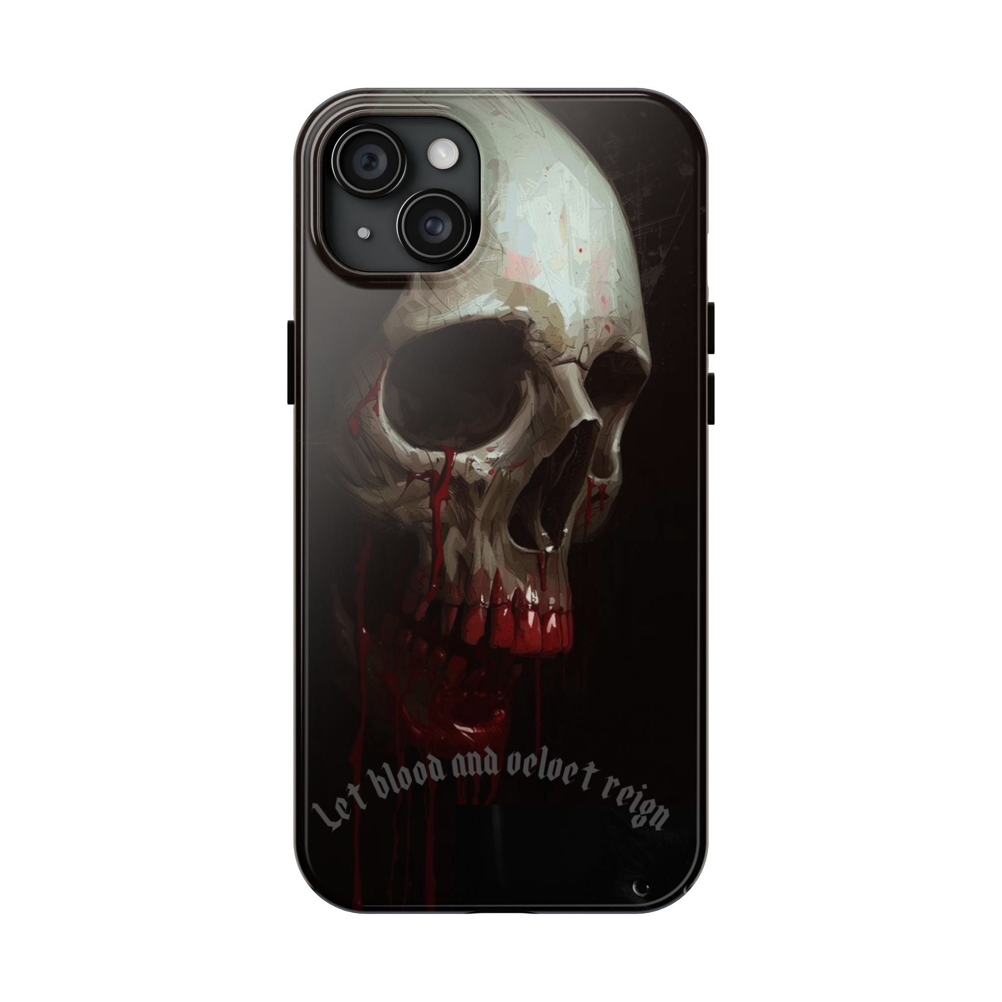 Skull Phone Case — 'Let Blood and Velvet Reign' Gothic Tough Protective Cover