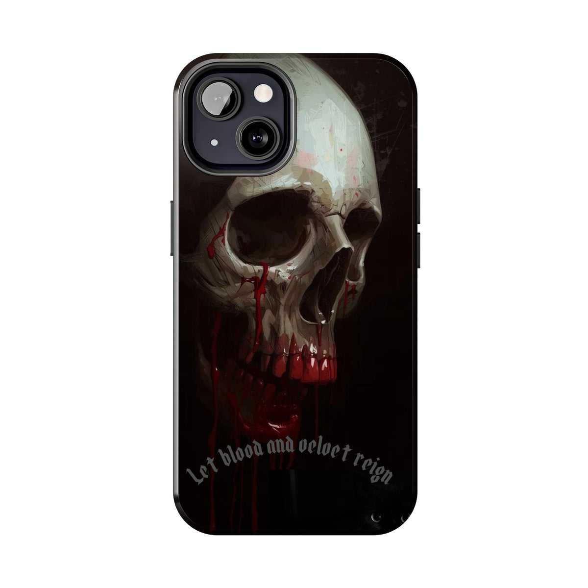 Skull Phone Case — 'Let Blood and Velvet Reign' Gothic Tough Protective Cover