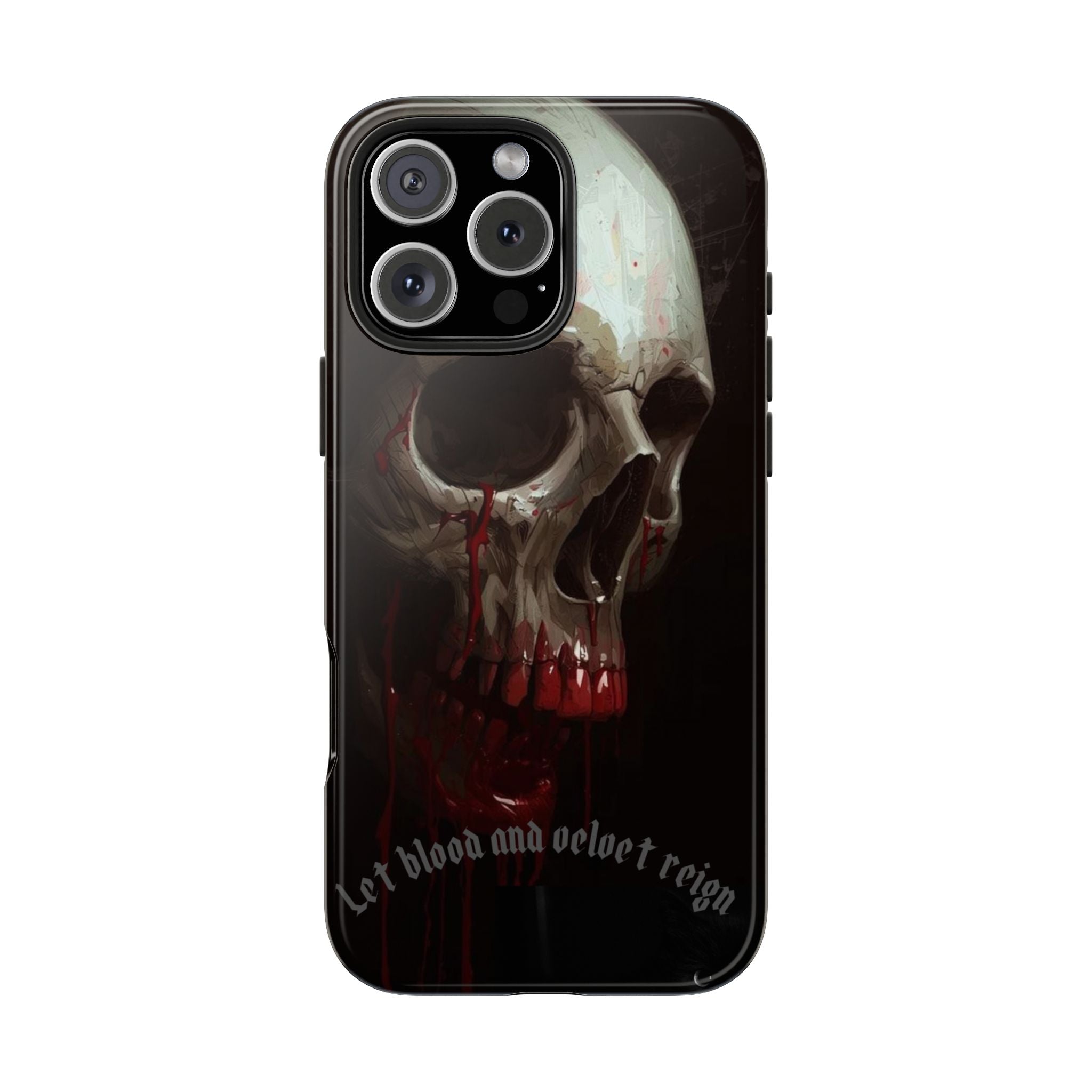 Skull Phone Case — 'Let Blood and Velvet Reign' Gothic Tough Protective Cover
