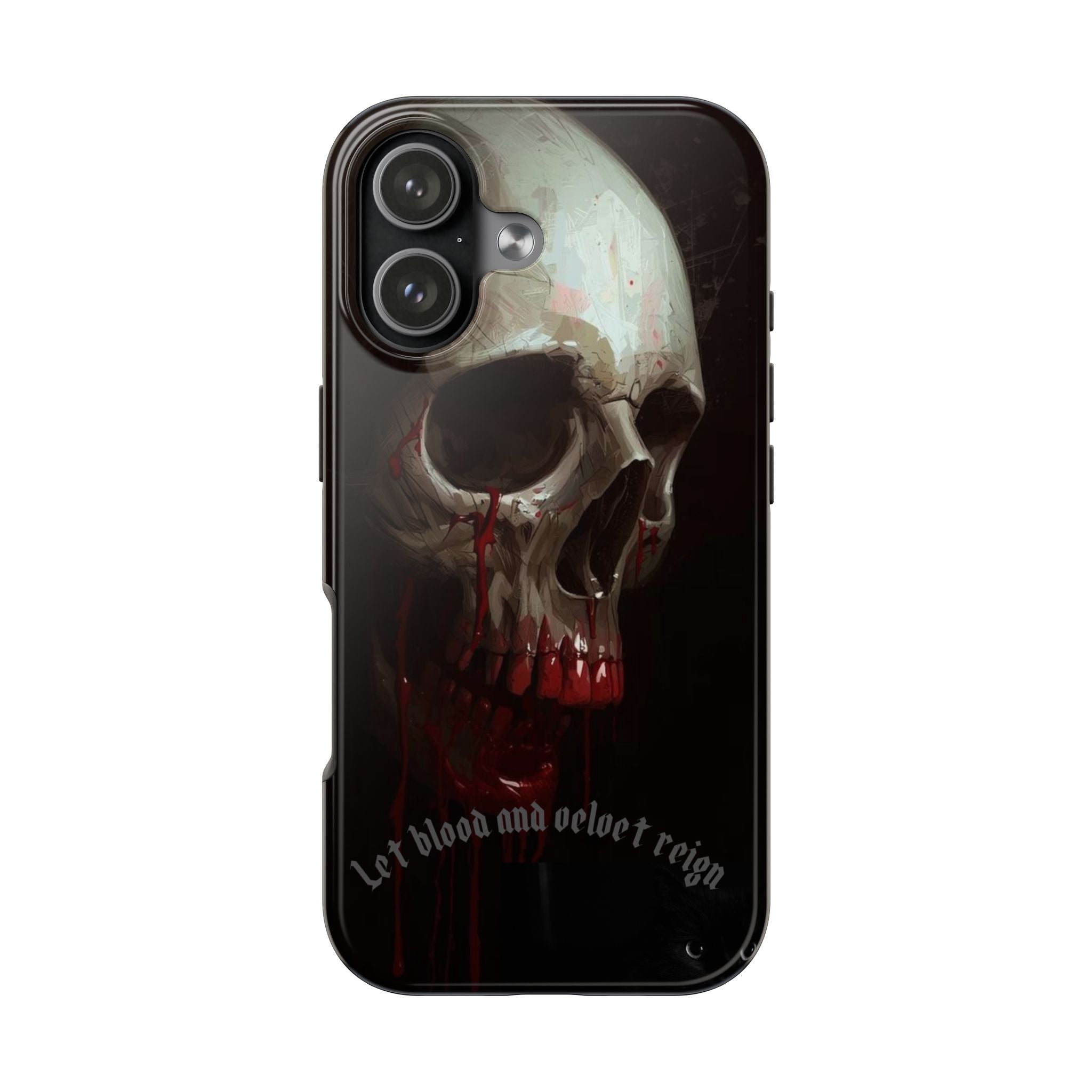 Skull Phone Case — 'Let Blood and Velvet Reign' Gothic Tough Protective Cover