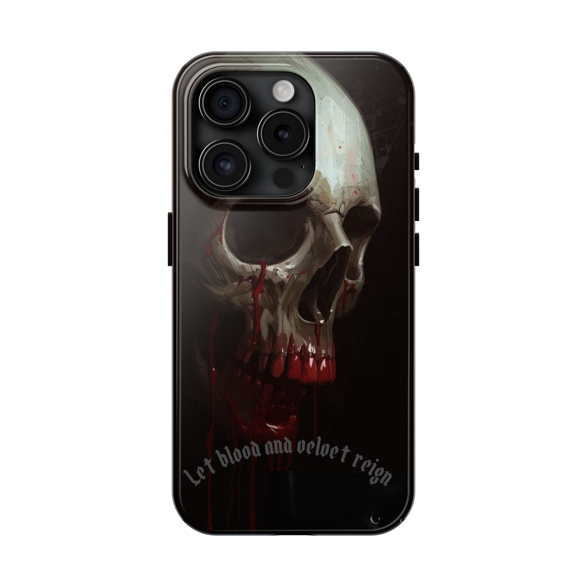 Skull Phone Case — 'Let Blood and Velvet Reign' Gothic Tough Protective Cover