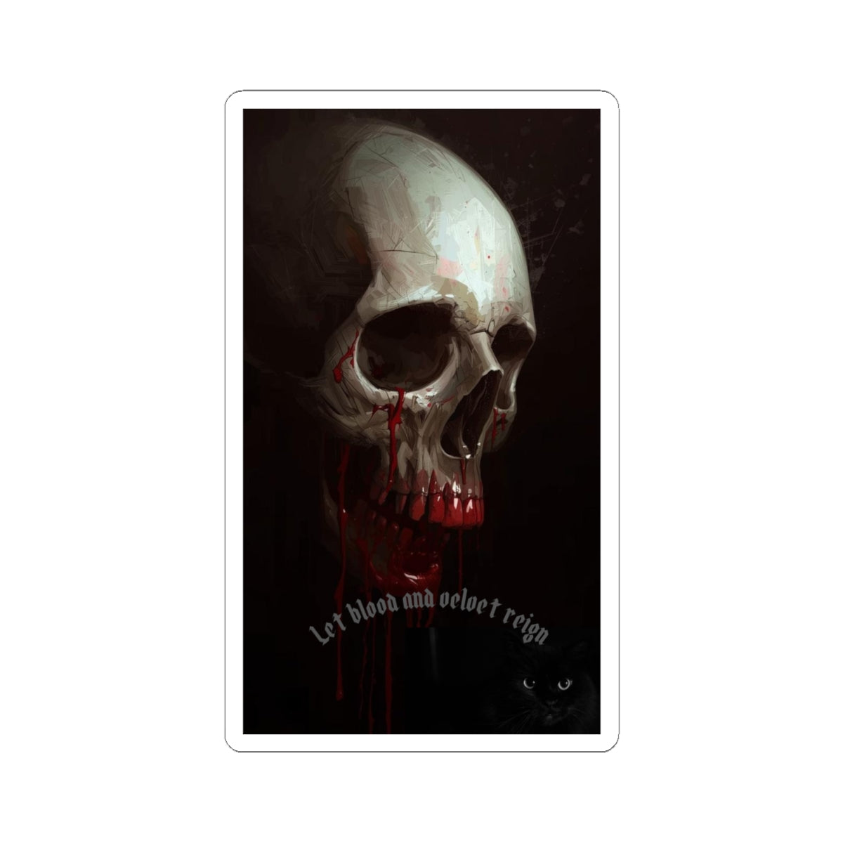 Gothic Skull Sticker — Blood-Dripping Skull with 'Let blood and color reign'