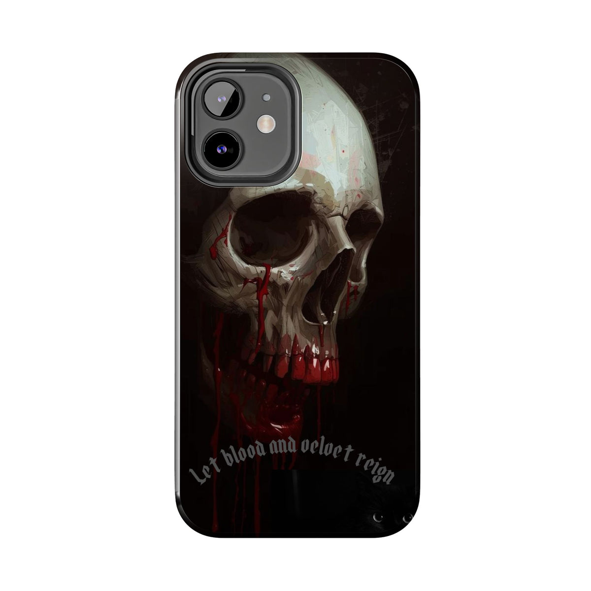 Skull Phone Case — 'Let Blood and Velvet Reign' Gothic Tough Protective Cover