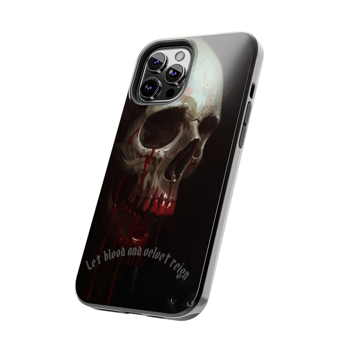 Skull Phone Case — 'Let Blood and Velvet Reign' Gothic Tough Protective Cover